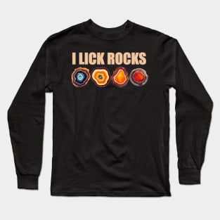 I Lick Rocks Funny Geology Agate Design Long Sleeve T-Shirt